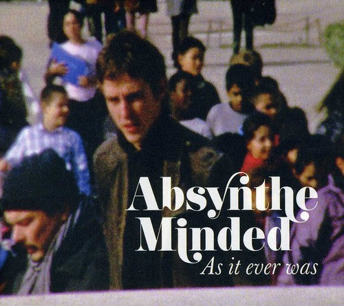 Absynthe Minded: As It Ever Was - COMPACT DISCS