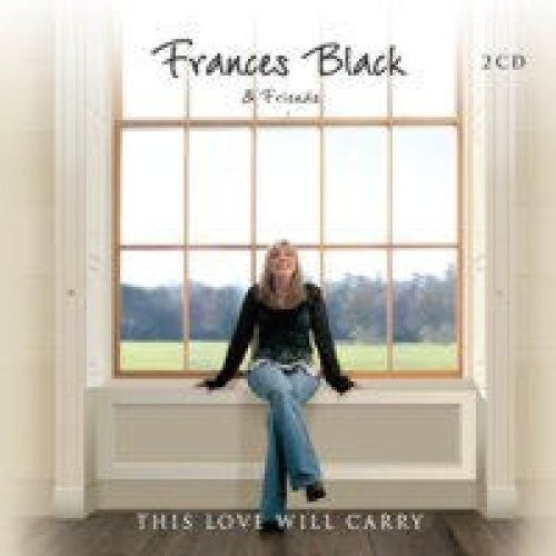 Frances Black: This Love Will Carry - COMPACT DISCS