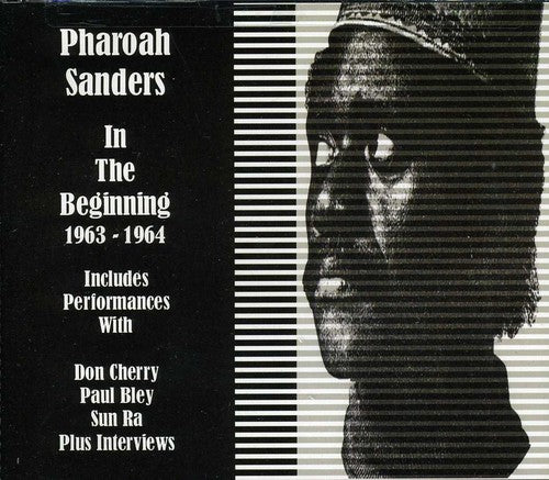 Pharoah Sanders: In the Beginning 1963-1965 - COMPACT DISCS