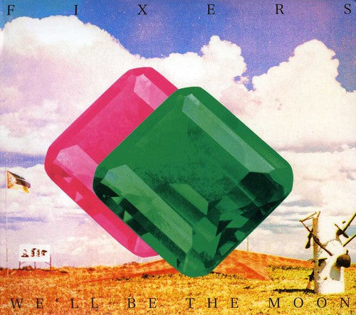 Fixers: We'll Be the Moon - COMPACT DISCS