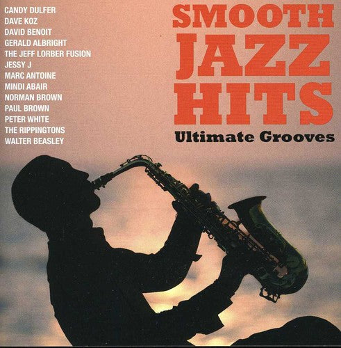 Various Artists: Smooth Jazz Hits: Ultimate Grooves - COMPACT DISCS