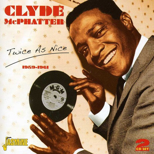 Clyde McPhatter: Twice As Nice 1959 - 1961 - COMPACT DISCS