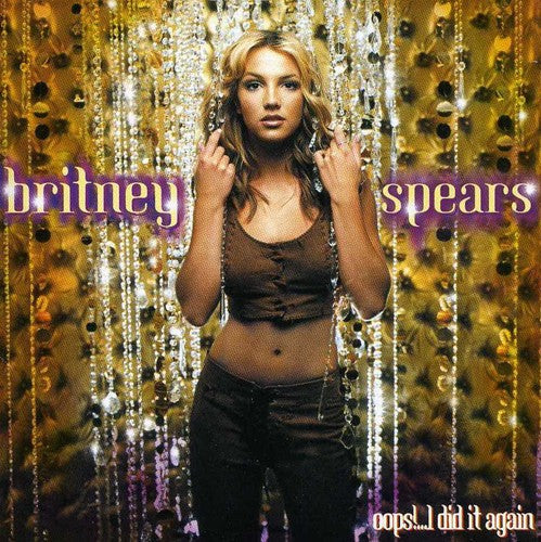 Britney Spears: Oops! I Did It Again - COMPACT DISCS