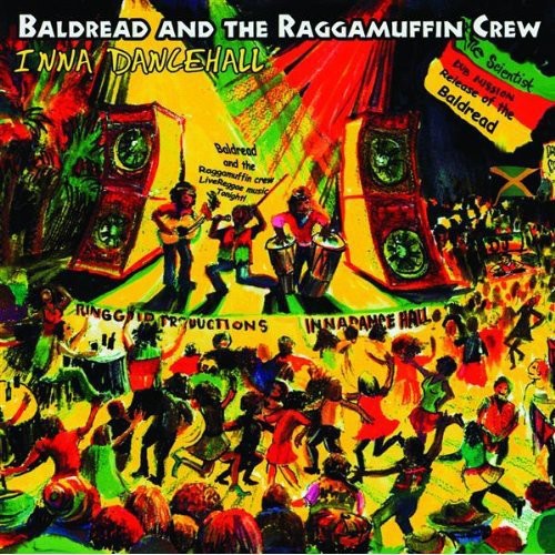 Baldread & the Raggamuffin Crew: Inna Dancehall - COMPACT DISCS