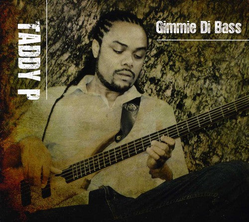 Taddy P: Gimmie Di Bass - COMPACT DISCS