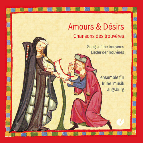 Ensemble f r fruhe Musik Augsburg: Songs of the Trouveres - COMPACT DISCS