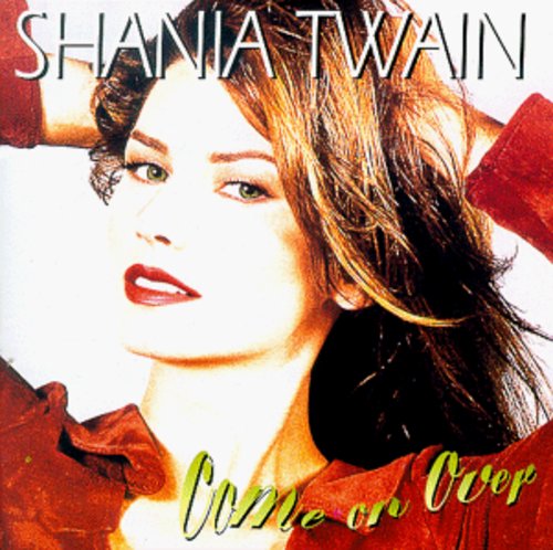 Shania Twain: Come on Over - COMPACT DISCS