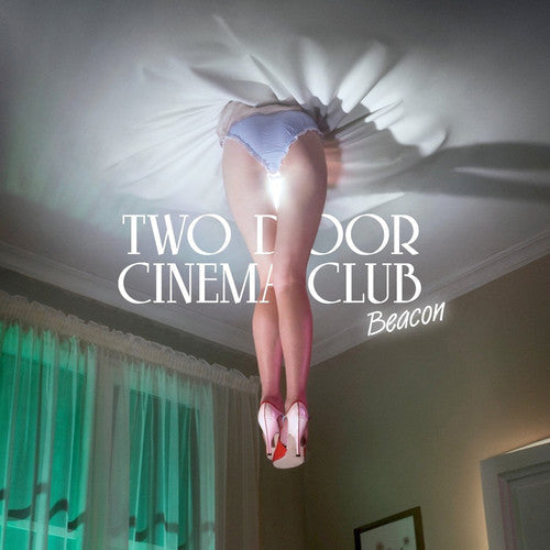 Two Door Cinema Club: Beacon (Deluxe) - COMPACT DISCS