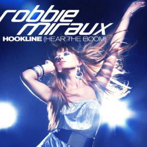 Robbie Miraux: Hookline-Hear the Boom - CD SINGLE