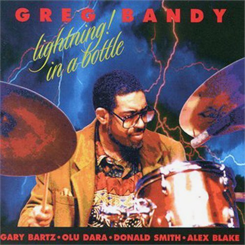 Greg Bandy: Lightning in a Bottle - COMPACT DISCS