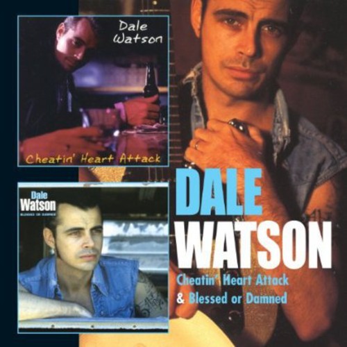 Dale Watson: Cheatin Heart Attack / Blessed or Damned - COMPACT DISCS