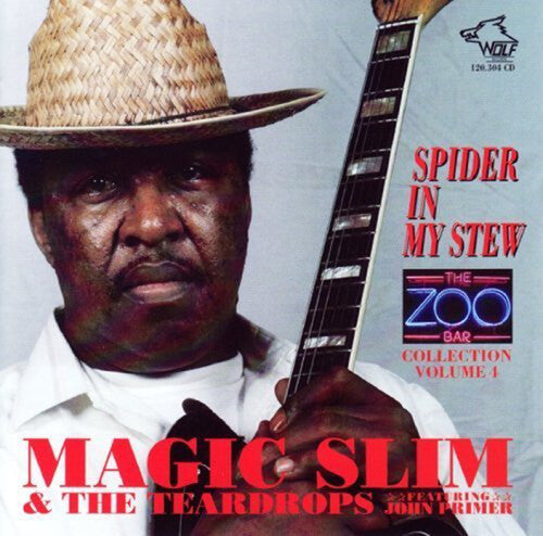 Magic Slim & Teardrops: Zoo Bar Collection 4: Spider in My Stew - COMPACT DISCS