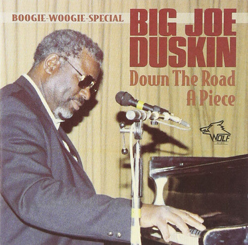 Big Joe Duskin: Down the Road a Piece - COMPACT DISCS