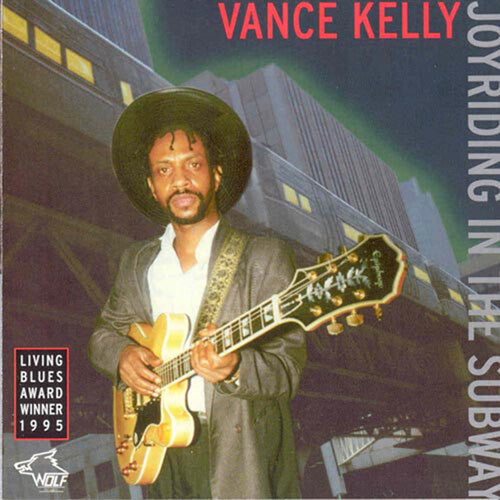 Vance Kelly: Joyriding in the Subway - COMPACT DISCS