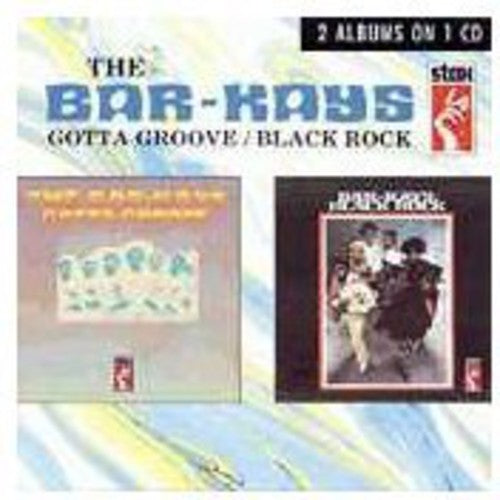 The Bar-Kays: Gotta Groove/Black Rock - COMPACT DISCS