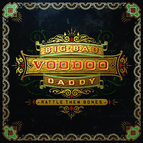 Big Bad Voodoo Daddy: Rattle Them Bones - VINYL LP