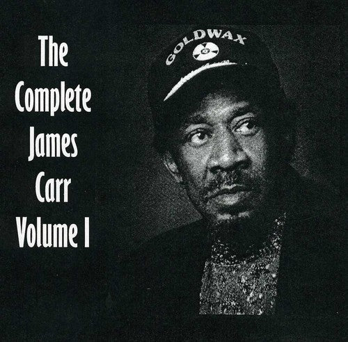 James Carr: The Complete James Carr, Vol. I - COMPACT DISCS