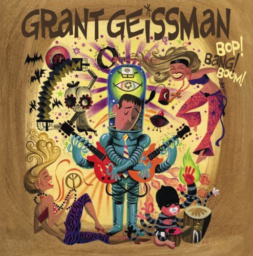 Grant Geissman: BOP! BANG! BOOM! - VINYL LP