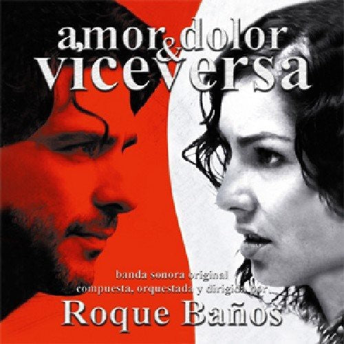 Roque Baños: Amor, Dolor Y Vice Versa (Original Soundtrack) - COMPACT DISCS