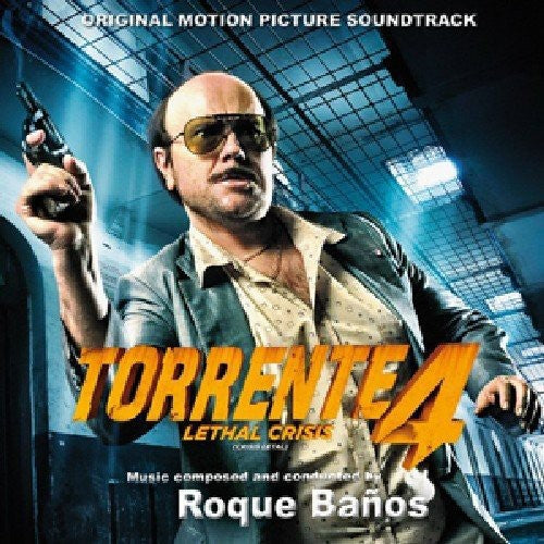 Roque Baños: Torrente 4: Lethal Crisis (Original Motion Picture Soundtrack) - COMPACT DISCS