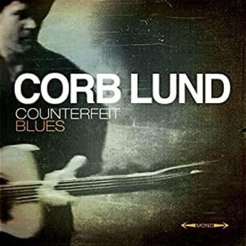 Corb Lund: Counterfeit Blues - VINYL LP