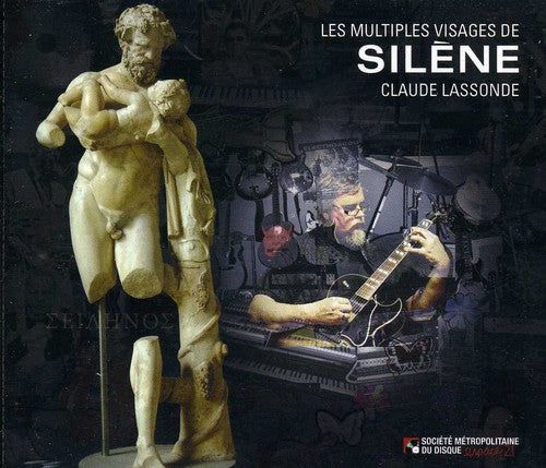 Claude Lassonde: Les Multiples Visages de Silene - COMPACT DISCS