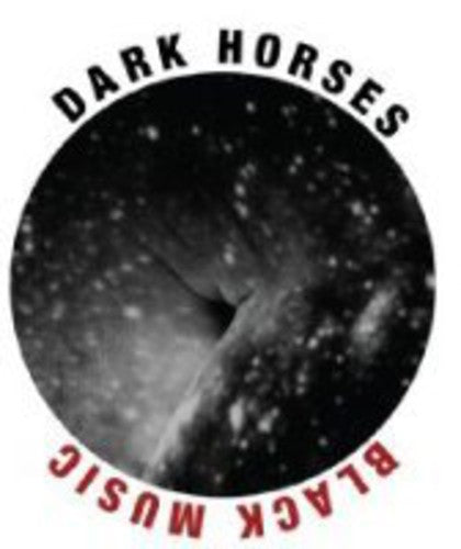 The Dark Horses: Black Music - COMPACT DISCS