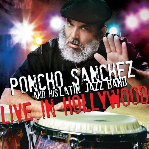 Poncho Sanchez: Live in Hollywood - COMPACT DISCS