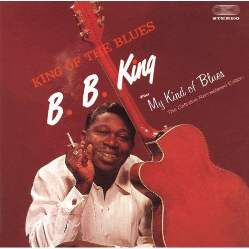 B.B. King: King of the Blues / My Kind of Blues - COMPACT DISCS
