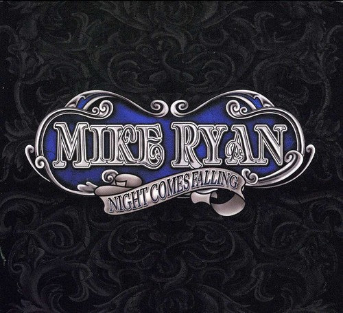 Mike Ryan: Night Comes Falling - COMPACT DISCS