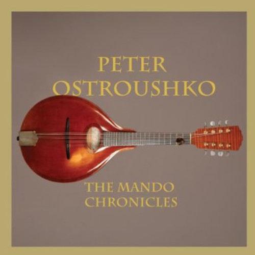 Peter Ostroushko: Mando Chronicles - COMPACT DISCS