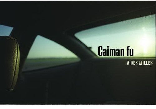 Caïman Fu: A Des Milles - COMPACT DISCS