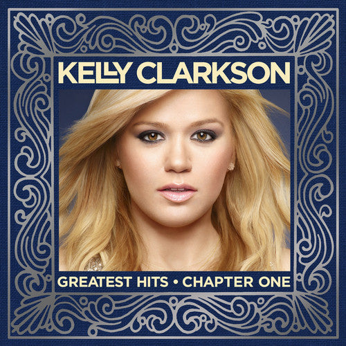 Kelly Clarkson: Greatest Hits: Chapter One - COMPACT DISCS