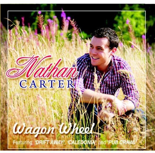 Nathan Carter: Wagon Wheel - COMPACT DISCS