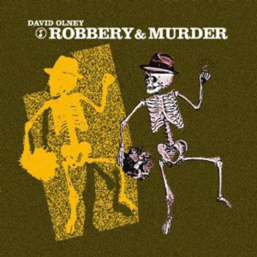 David Olney: Robbery & Murder - COMPACT DISCS