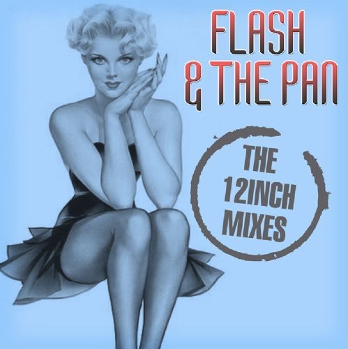 Flash and the Pan: 12 Inch Mixes - COMPACT DISCS
