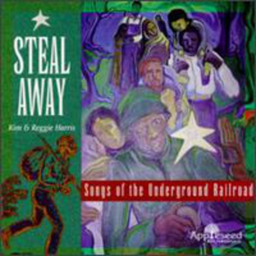 Kim & Reggie Harris: Steal Away - Music of Underground Railroad - COMPACT DISCS