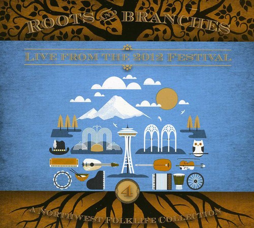 Various Artists: Roots & Branches, Vol. 4: Live From The 2012 Northwest Folklife - COMPACT DISCS