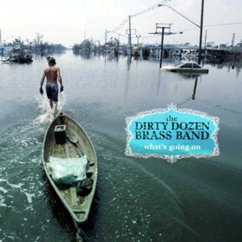The Dirty Dozen Brass Band: What's Going on - VINYL LP