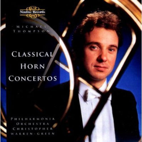 Michael Thompson: 4 Horn Concertos - COMPACT DISCS