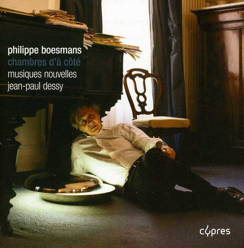Jean-Paul Dessy: Chambres D'a Cote - COMPACT DISCS