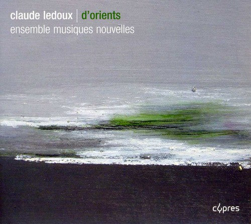 Ensemble Musiques Nouvelles: D'orients - COMPACT DISCS
