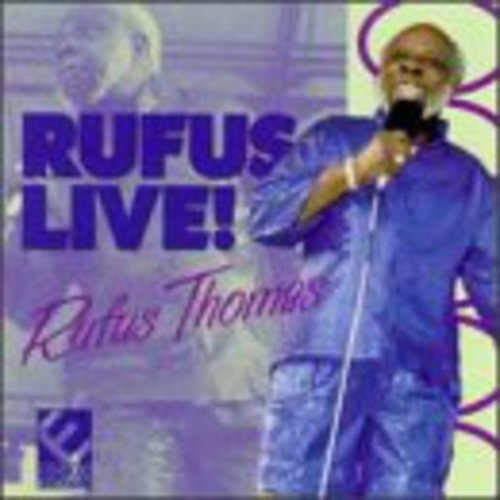 Rufus Thomas: Rufus Live - COMPACT DISCS