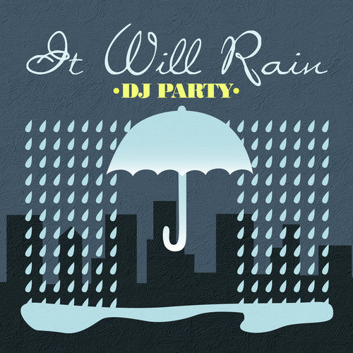 DJ Party: It Will Rain - COMPACT DISCS