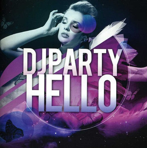 DJ Party: Hello - COMPACT DISCS