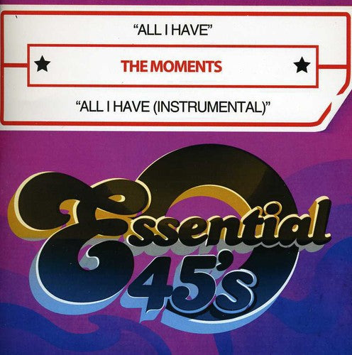 The Moments: All I Have - CD SINGLE