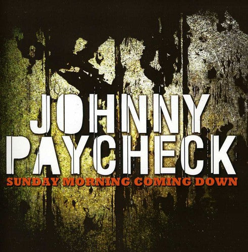 Johnny Paycheck: Sunday Morning Coming Down - COMPACT DISCS