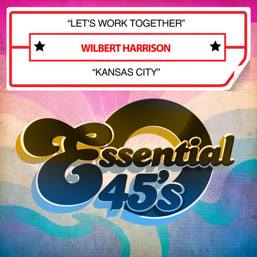 Wilbert Harrison: Let's Work Together / Kansas City - COMPACT DISCS