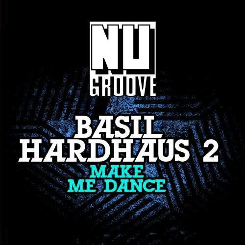 Basil Hardhaus: Make Me Dance - COMPACT DISCS