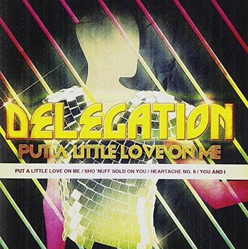 Delegation: Put a Little Love on Me - COMPACT DISCS